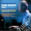 Don Randi Trio - Feelin' Like Blues / Where Do We Go From Here cd
