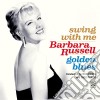 Barbara Russell - Swing With Me + Golden Blues cd