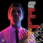 Jackie Paris - Sings The Lyrics Of Ira Gershwin + The Song Is Paris
