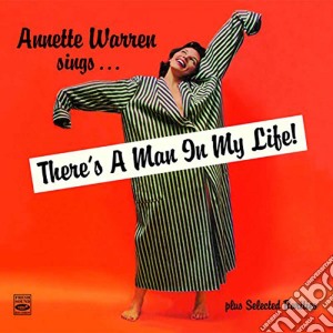 Annette Warren - Sings There's A Man In My Life (2 Cd) cd musicale di Annette Warren Sings…