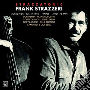 Frank Strazzeri - Strazzatonic (2 Cd) cd musicale di Frank Strazzeri
