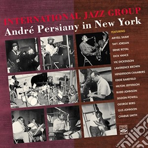 International Jazz Group - Andrè' Persiany In New York cd musicale di International Jazz Group
