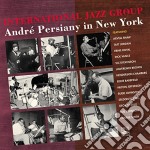 International Jazz Group - Andrè' Persiany In New York