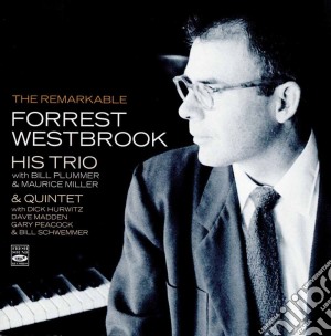 Forrest Westbrook - His Trio & Quintet cd musicale di Forrest Westbrook