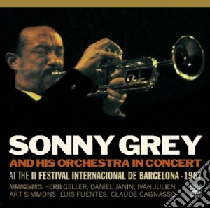 Sonny Grey - And His Orchestra In Concert cd musicale di Sonny Grey