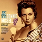 Connie Russell - Don'T Smoke In Bed + Alone With You cd