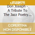 Don Joseph - A Tribute To The Jazz Poetry Of cd musicale di Don Joseph