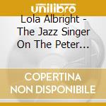 Lola Albright - The Jazz Singer On The Peter Gunn Tv Series cd musicale di Lola Albright