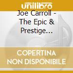 Joe Carroll - The Epic & Prestige Sessions cd