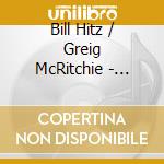 Bill Hitz / Greig McRitchie - Music For This Swingin' Age cd