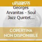 Georges Arvanitas - Soul Jazz Quintet Sessions 1960-196 cd