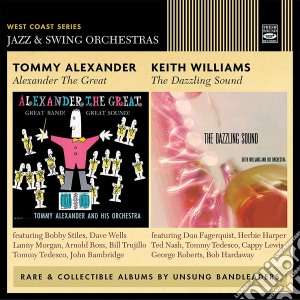 Tommy Alexander / Keith Williams - West Coast Series Jazz And Swing Orchestra cd musicale di Tommy Alexander / Keith Williams