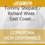 Tommy Shepard / Richard Wess - East Coast Series Jazz And Swing Orchestra cd
