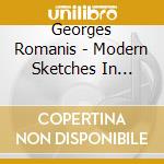 Georges Romanis - Modern Sketches In Jazz/Double Expl cd