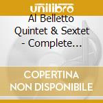 Al Belletto Quintet & Sextet - Complete Capitol Recordings 1954-1957-Modern Jazz For Listening And Dancing (2 Cd) cd