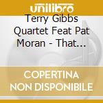 Terry Gibbs Quartet Feat Pat Moran - That Swing Thing / Straight Ahead cd