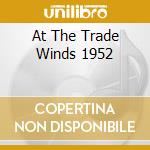 At The Trade Winds 1952 cd