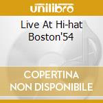Live At Hi-hat Boston'54 cd musicale di STITT SONNY