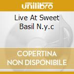 Live At Sweet Basil N.y.c cd