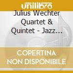 Julius Wechter Quartet & Quintet - Jazz West & Intro Sessions 1956-1957 cd