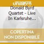 Donald Byrd Quartet - Live In Karlsruhe 1958 cd