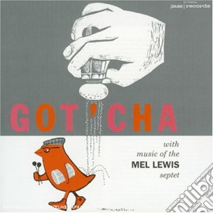 Mel Lewis - Got'cha cd musicale di LEWIS MEL