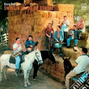 Dave Pell & His Octet - Swingin' In The Corral cd musicale di Dave pell & his octe