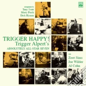 Trigger Alperts' Absolutely All - Trigger Happy! cd musicale di Trigger Alperts' Absolutely All