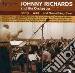 Johnny Richards & His Orchestra - Softly..wild & Somth.else