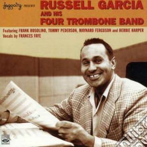 Russell Garcia & His Four Trombone Band - Same cd musicale di GARCIA RUSSELL