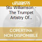 Stu Williamson - The Trumpet Artistry Of.. cd musicale di WILLIAMSON STU