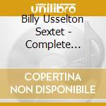 Billy Usselton Sextet - Complete Recordings cd