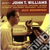John T. Williams - Jazz Beginnings (1956) cd