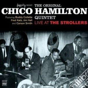 Chico Hamilton Quintet - Live At The Strollers cd musicale di HAMILTON CHICO QUINT