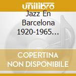 Jazz En Barcelona 1920-1965 Volume 3 cd