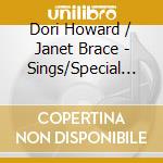 Dori Howard / Janet Brace - Sings/Special Delivery cd
