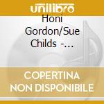 Honi Gordon/Sue Childs - Sings/Introducing cd