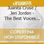 Juanita Cruse / Jeri Jorden - The Best Voices Time Forgot (2 Lp In 1 Cd) cd musicale
