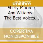 Shelly Moore / Ann Williams - The Best Voices Time Forgot (2 Lp In 1 Cd) cd
