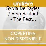 Sylvia De Sayles / Vera Sanford - The Best Voices Time Forgot (2 Lp In 1 Cd) cd