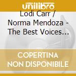 Lodi Carr / Norma Mendoza - The Best Voices Time Forgot (2 Lp In 1 Cd) cd