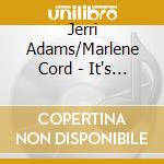 Jerri Adams/Marlene Cord - It's Cool Inside/Marlene Cord cd