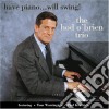 Hod O'Brien Trio - Have Piano... Will Swing cd