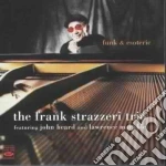 Frank Strazzeri Trio - Funk & Esoteric cd