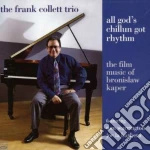 Frank Collett Trio - All God's Chillum Got R. cd