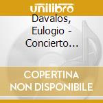 Davalos, Eulogio - Concierto Latinoamericano cd