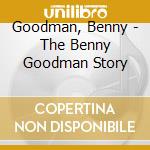 Goodman, Benny - The Benny Goodman Story cd