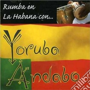 Andabo Yoruba - Rumba En La Habana Con... cd musicale di Andabo Yoruba