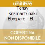 Tensy Krismant/inaki Etxepare - El Cant Dels Ocells cd