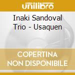 Inaki Sandoval Trio - Usaquen